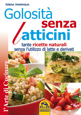 Golosità Senza Latticini — Libro - 1