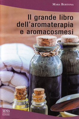 Il Grande Libro dell'Aromaterapia e Aromacosmesi — Libro - 1