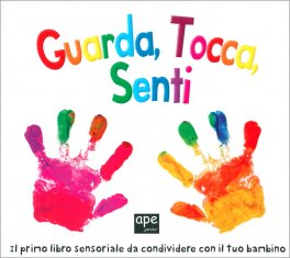 Guarda, Tocca, Senti — Libro - 1