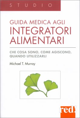 Guida medica agli integratori alimentari — Libro - 1