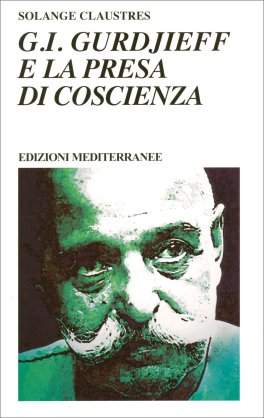 G.I. Gurdjieff e la Presa di Coscienza — Libro - 1