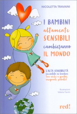 I Bambini Altamente Sensibili Cambieranno il Mondo — Libro - 1
