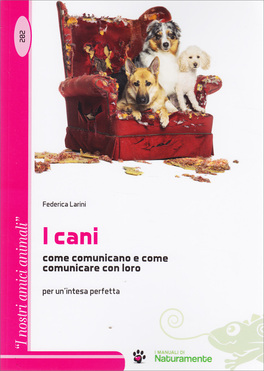 I Cani - Come Comunicare con Loro — Libro - 1