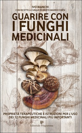 Guarire con i Funghi Medicinali — Libro - 1