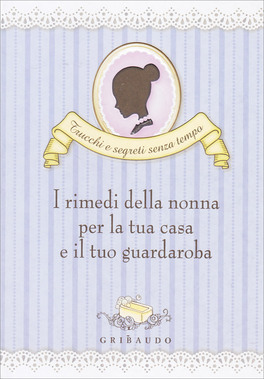 I Rimedi della Nonna per la Tua Casa e il Tuo Guardaroba — Libro - 2