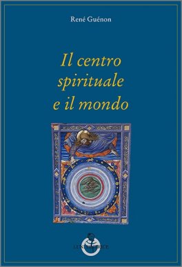 Il Centro Spirituale e il Mondo — Libro - 1