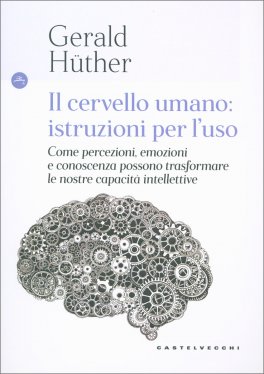 Il Cervello Umano: Istruzioni per l'Uso — Libro - 1
