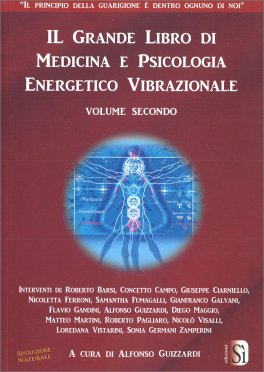 Il Grande Libro di Medicina e Psicologia Energetico Vibrazionale - Volume 2 — Libro - 1