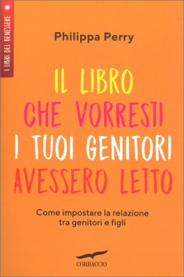 Il Libro Che Vorresti i Tuoi Genitori Avessero Letto — Libro - 1