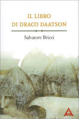 Il Libro di Draco Daatson - Parte Prima — Libro - 1