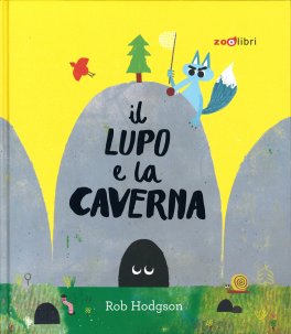Il Lupo e la Caverna — Libro - 1