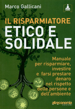Il Risparmiatore Etico e Solidale — Libro - 1