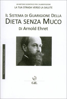 Il Sistema della Guarigione della Dieta Senza Muco — Libro - 1