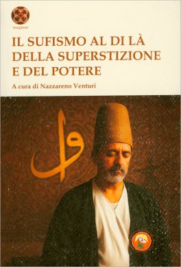Il Sufismo al di là della Superstizione e del Potere — Libro - 1