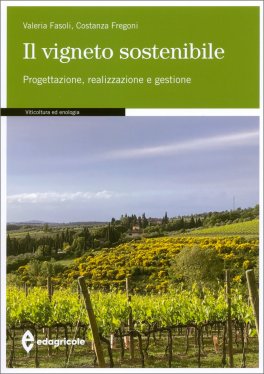 Il Vigneto Sostenibile — Libro - 1