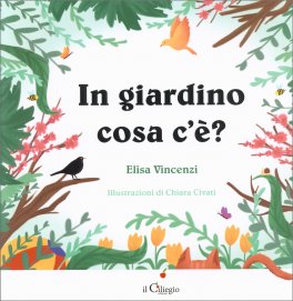In Giardino Cosa C'è? — Libro - 1