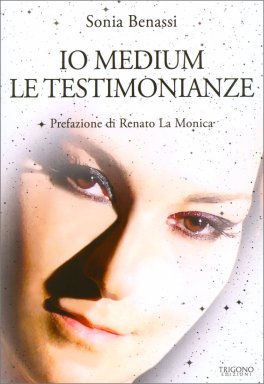 Io Medium – le Testimonianze — Libro - 1