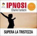 Ipnosi - Supera La Tristezza  — Libro - 1