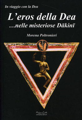 L'eros della Dea... nelle Misteriose Dakini  — Libro - 1
