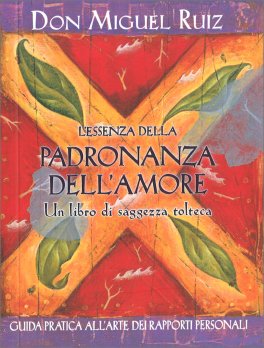 L'essenza della Padronanza dell'Amore — Libro - 1
