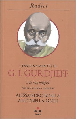L'insegnamento di G. I. Gurdjieff e le sue origini — Libro - 1