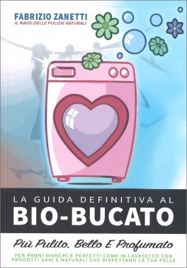 La Guida Definitiva al Bio-Bucato — Libro - 1