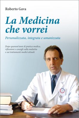 La Medicina che Vorrei: Personalizzata, Integrata e Umanizzata — Libro - 1