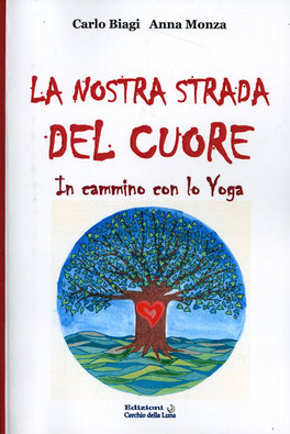 La Nostra Strada del Cuore  — Libro - 1