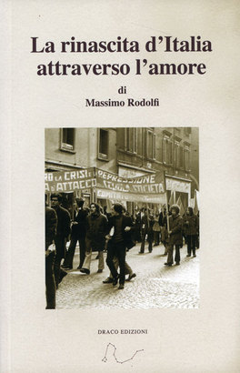 La Rinascita d'Italia Attraverso l'Amore  — Libro - 1