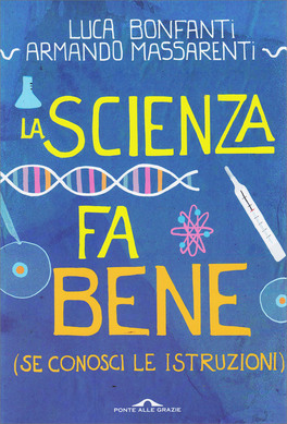 La Scienza fa Bene — Libro - 1