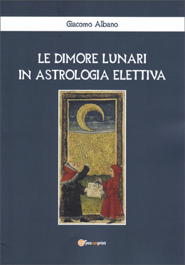 Le Dimore Lunari in Astrologia Elettiva — Libro - 1