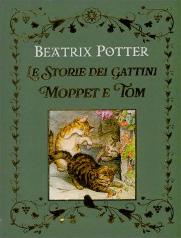 Le Storie dei Gattini Moppet e Tom — Libro - 1
