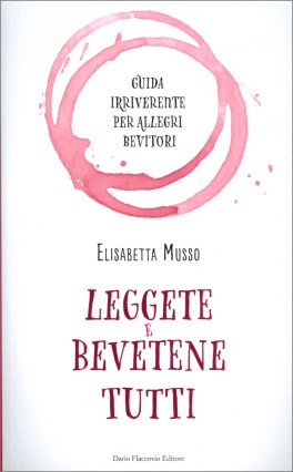 Leggete e Bevetene Tutti — Libro - 1