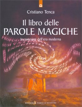 Il libro delle parole magiche — Libro - 1