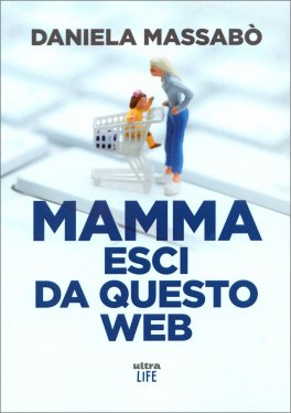 Mamma Esci da questo Web — Libro - 1
