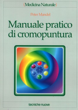 Manuale pratico di cromopuntura — Libro - 1