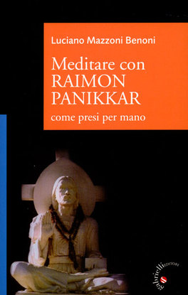Meditare con Raimon Panikkar   — Libro - 1