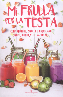 Mi Frulla per la Testa — Libro - 1