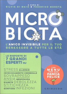Microbiota: l'Amico invisibile per il tuo Benessere a tutte le Età — Libro - 1