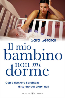 Il Mio Bambino non mi Dorme — Libro - 1