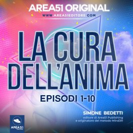 Mp3 - Area51 Original - La Cura dell’Anima - Episodi 1-10 — Audiolibro - 1