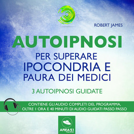 Mp3 - Autoipnosi per Superare Ipocondria e Paura dei Medici — Audiolibro - 1