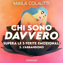 Mp3 - Chi Sono Davvero? Vol. 2 L’Abbandono — Audiolibro - 1