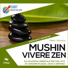 Mp3 - Mushin - Vivere Zen — Audiolibro - 1