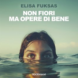 Mp3 - Non Fiori ma Opere di Bene — Audiolibro - 1