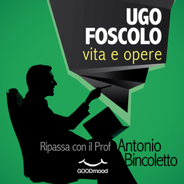 Mp3 - Ugo Foscolo Vita e Opere — Audiolibro - 1