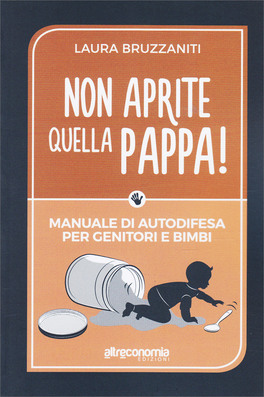Non Aprite Quella Pappa! — Libro - 1