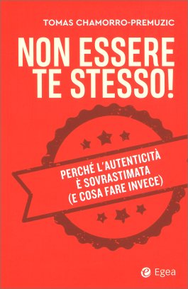 Non Essere Te Stesso! — Libro - 1