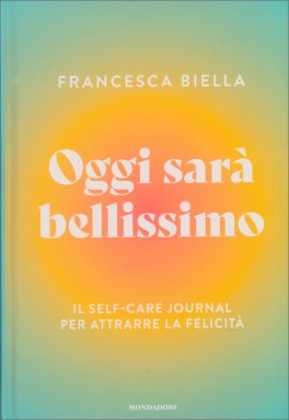 Oggi Sarà Bellissimo — Diari e Journaling - 1