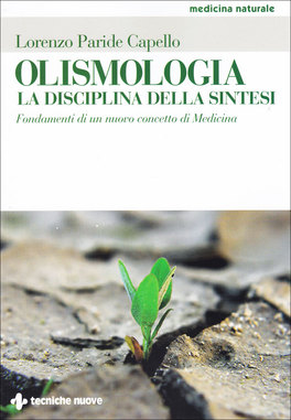 Olismologia: la Disciplina della Sintesi  — Libro - 1